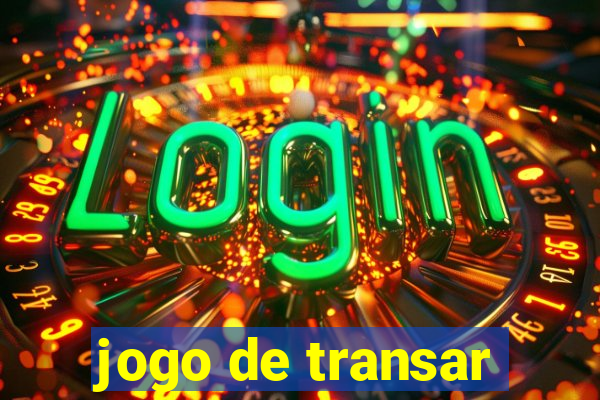 jogo de transar